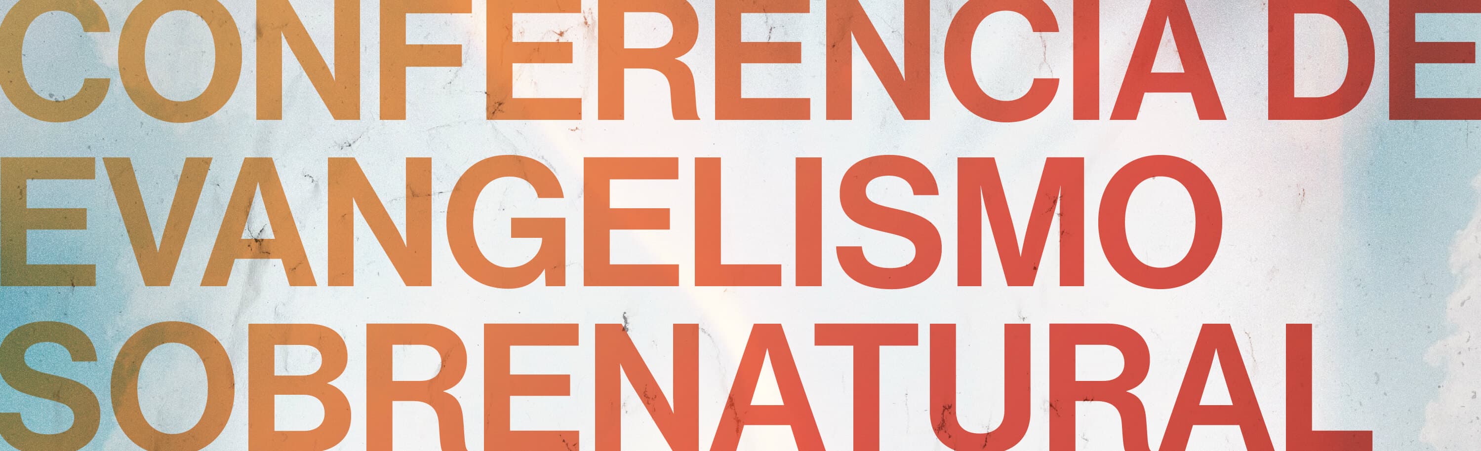 Conferencia de Evangelismo Sobrenatural